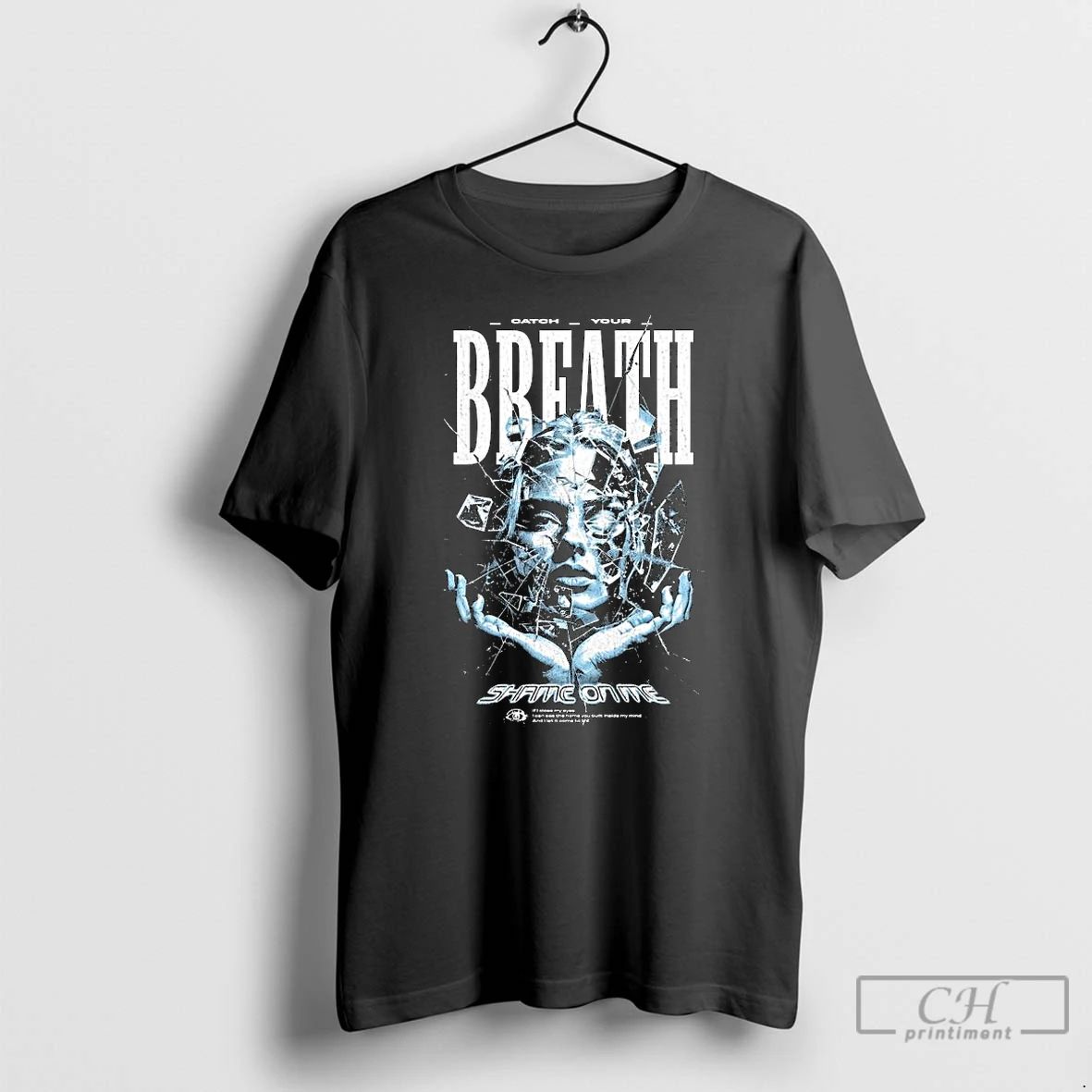 Classic Catch Your Breath Shame On Me Shattered Long Sleve T Shirts