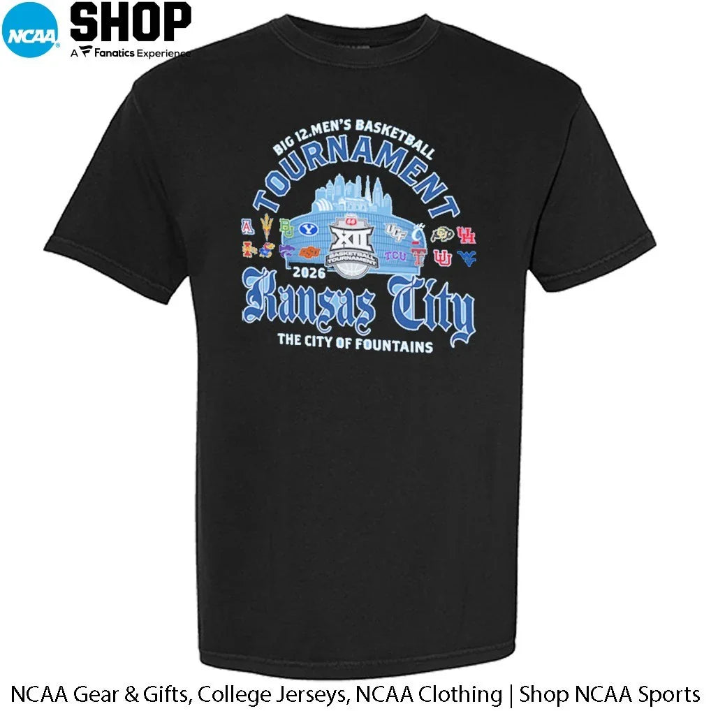 2026 Big 12 Men’s Basketball Tournament Kansas City The City Of Fountains T-Shirt