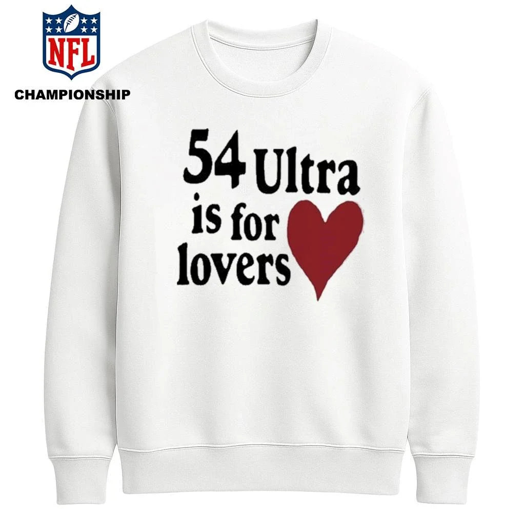 54ultra Ultra Is For Lovers Shirt