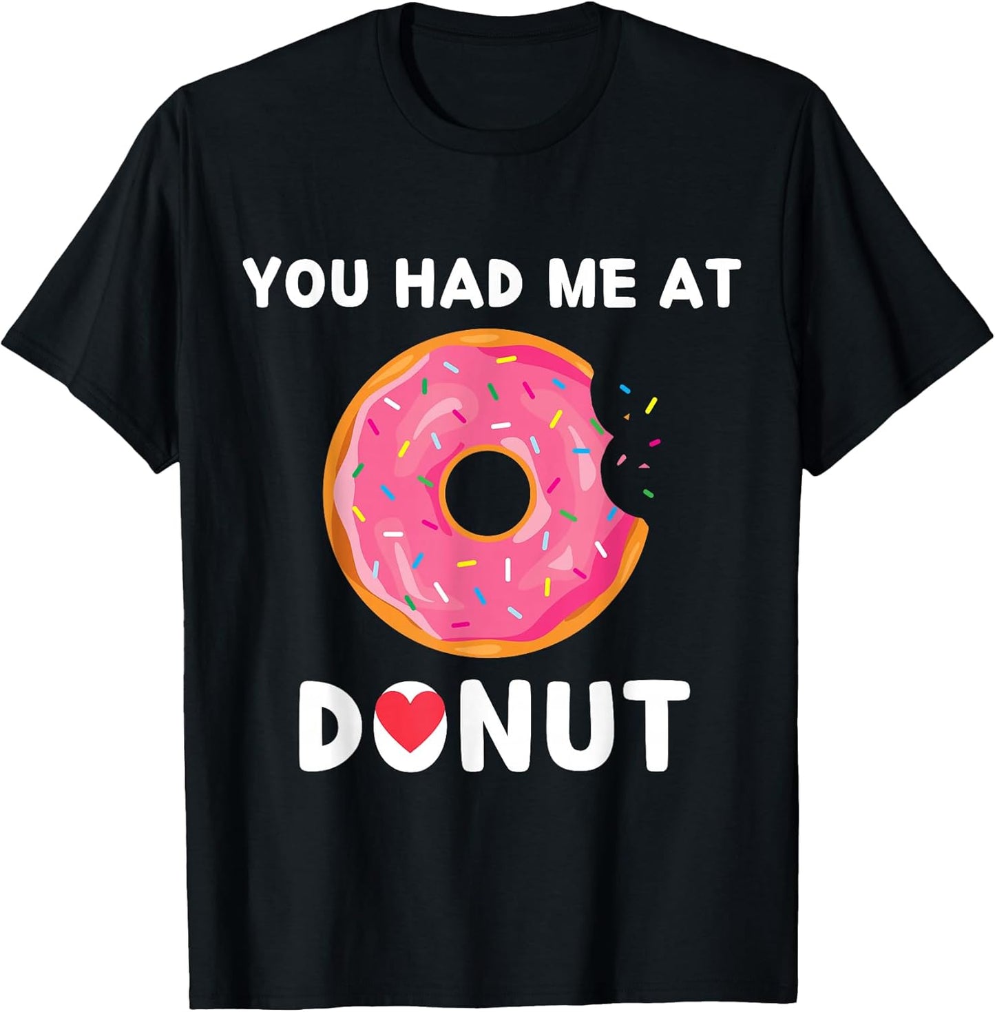 Food You Had Me At Donuts Food Lover