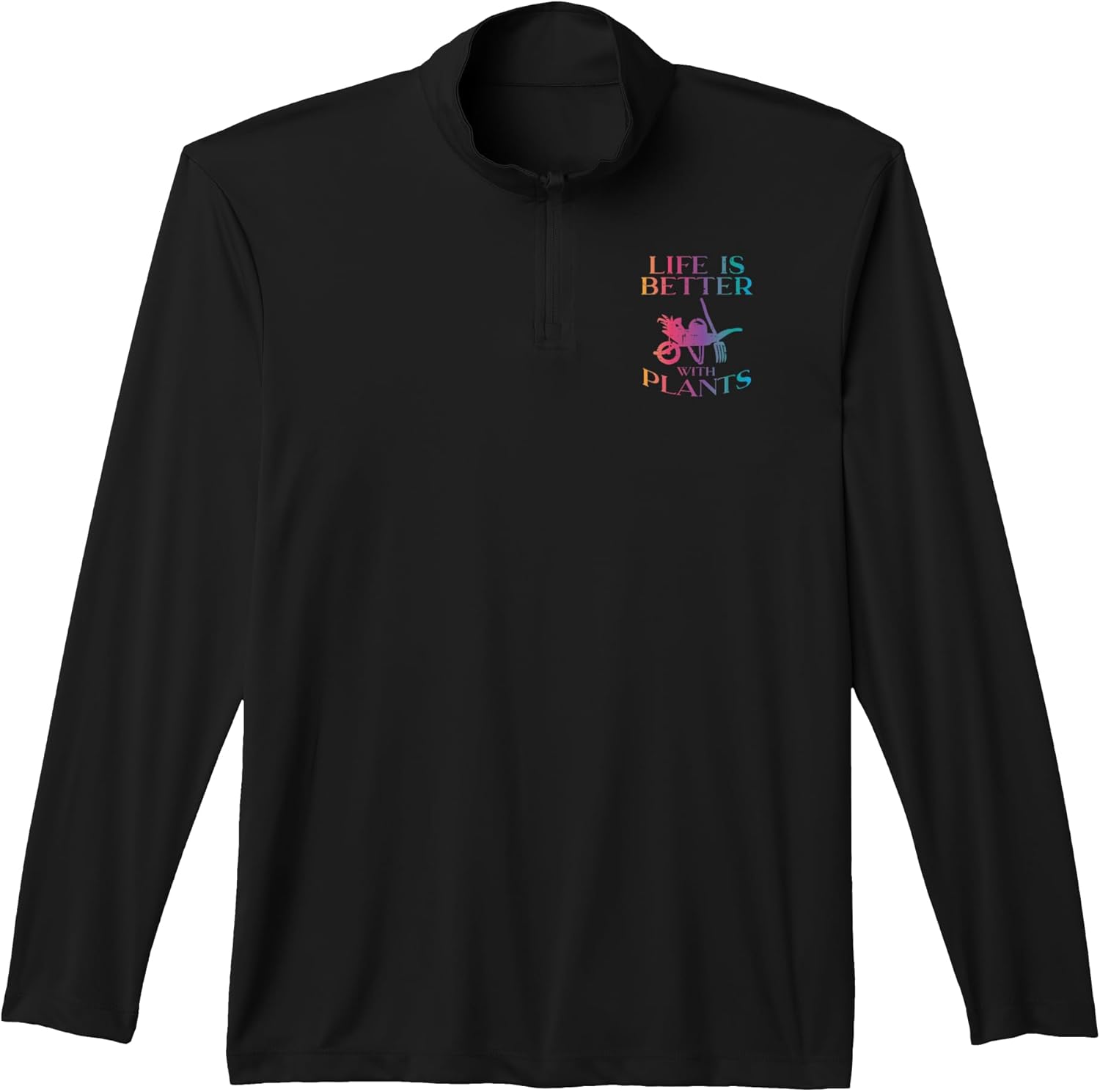 Life is Better with Plants Gardening Gardener Men Women Kids Performance Quarter-Zip Top
