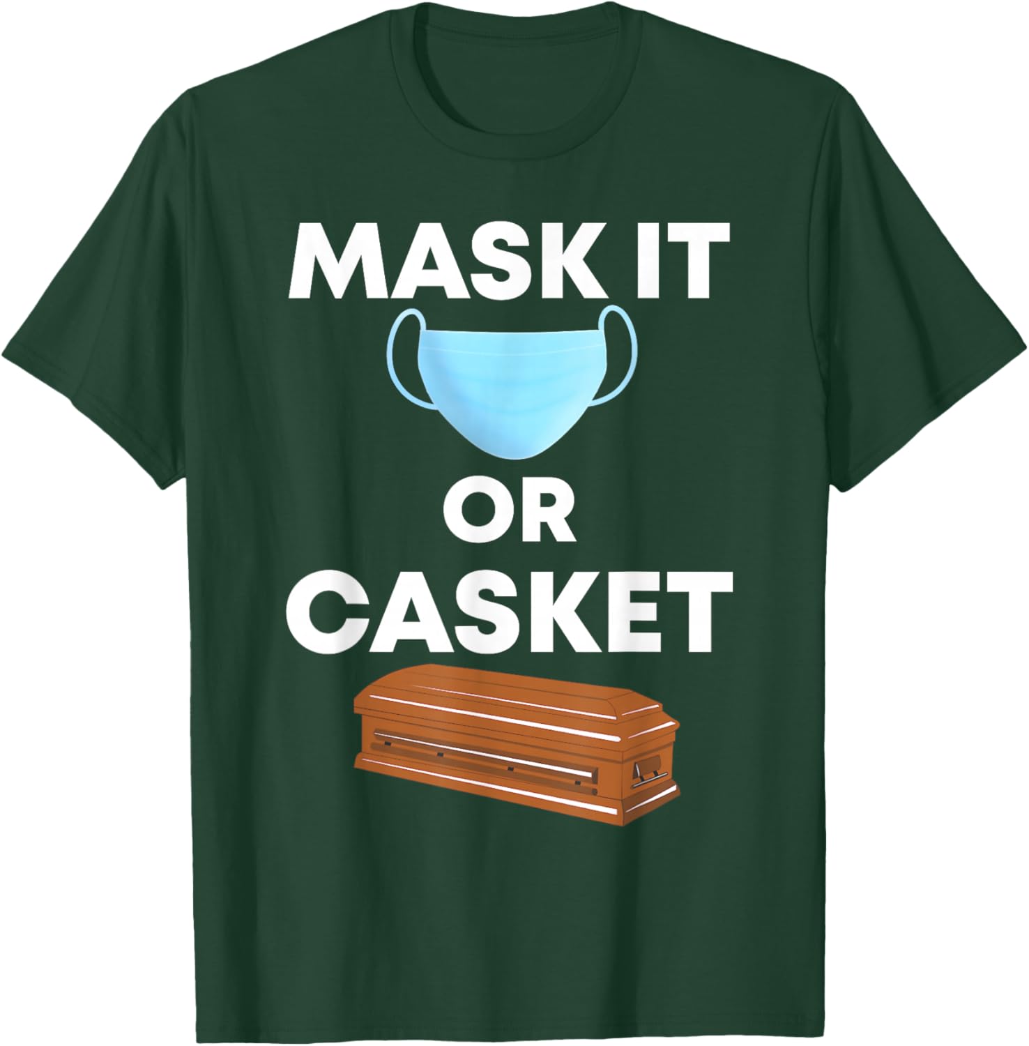 Mask It or Casket gift Tee