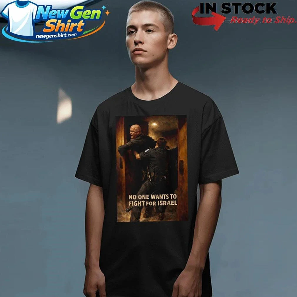 Brian McGuinness No One Want To Fight For Israel Shirt