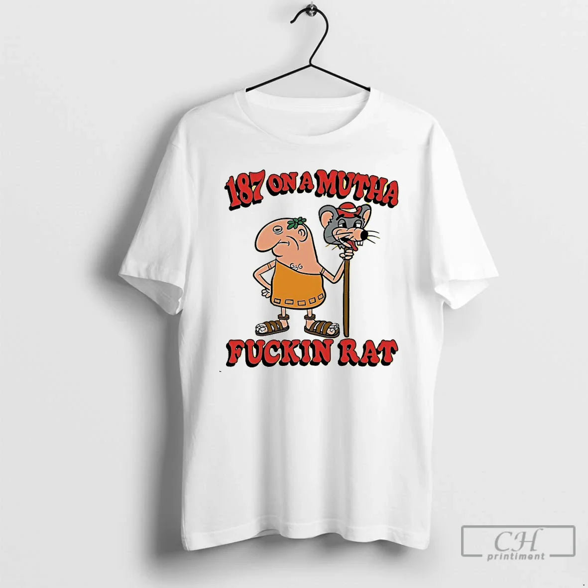 Classic 187 On A Mutha Fuckin Rat T Shirts
