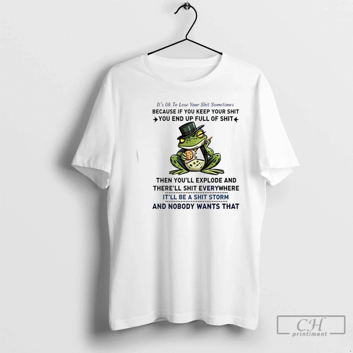 Classic Frog Its Ok To Loseyour Shit Sometimes Because If You Keep Your Shit You