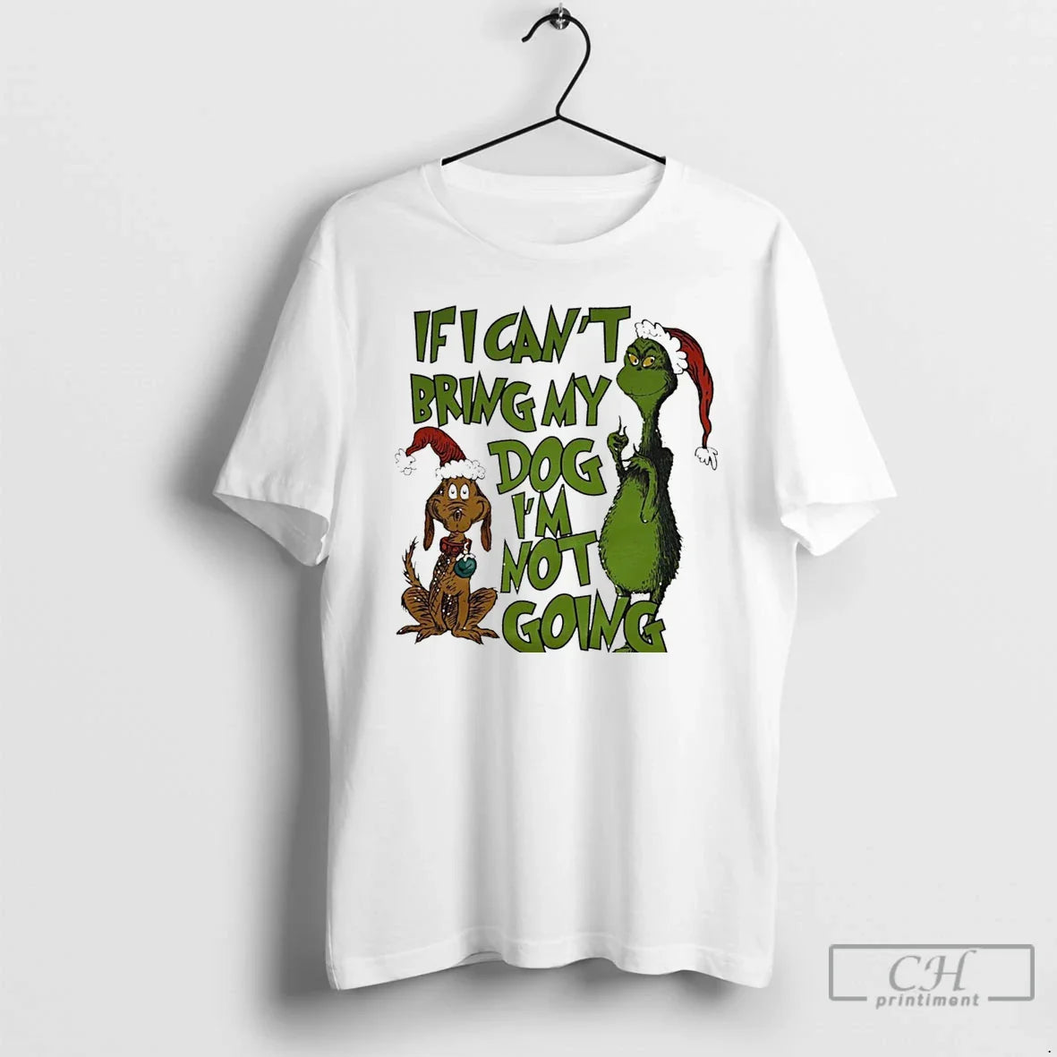Classic Grinch And Dog If I Cant Bring My Dog Im Not Going White