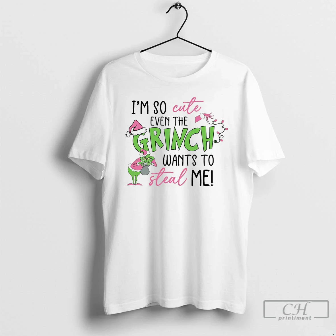 Classic Im So Cute Even The Grinch Wants To Steal Me White T Shirts