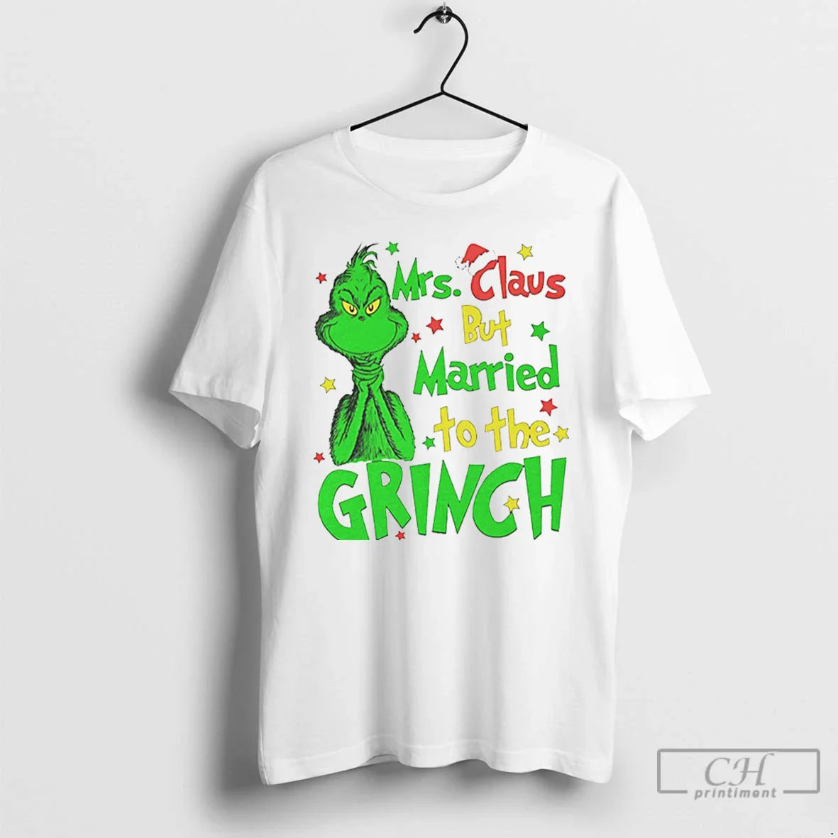 Classic Mrs Claus But Married To The Grinch Christmas White T Shirts