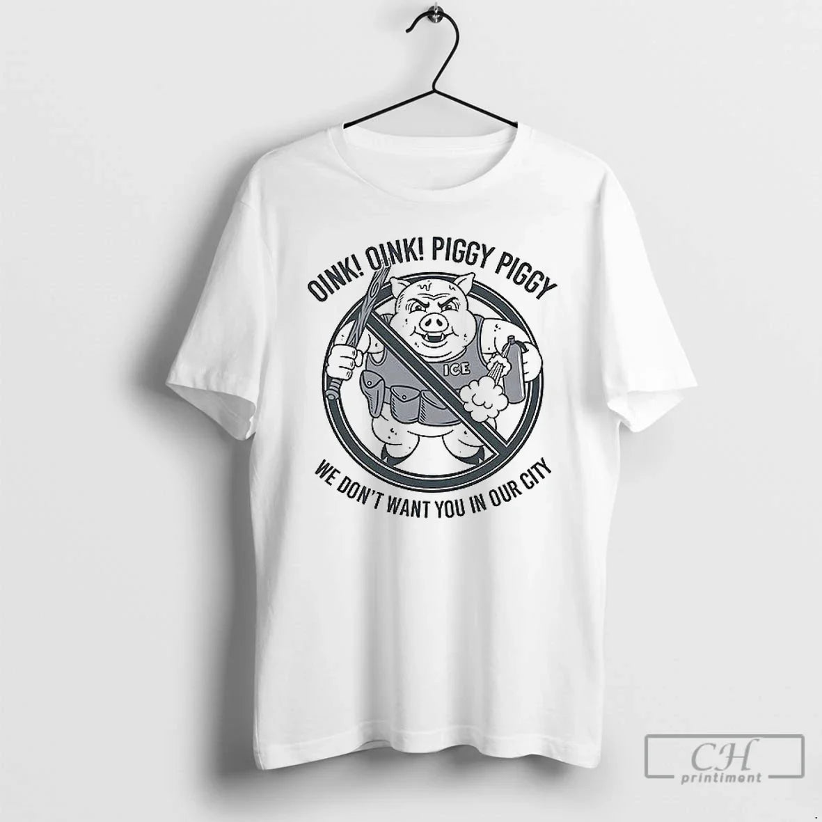 Classic Oink Oink Piggy Piggy We Dont Want You In Our City T Shirs Sweater
