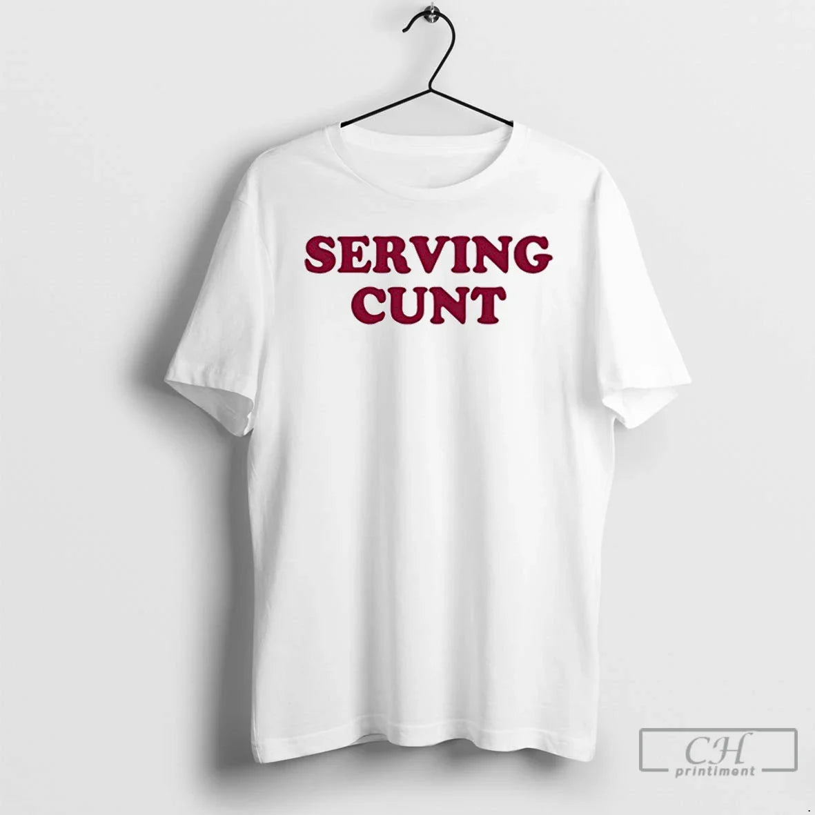 Classic Serving Cunt T Shirts