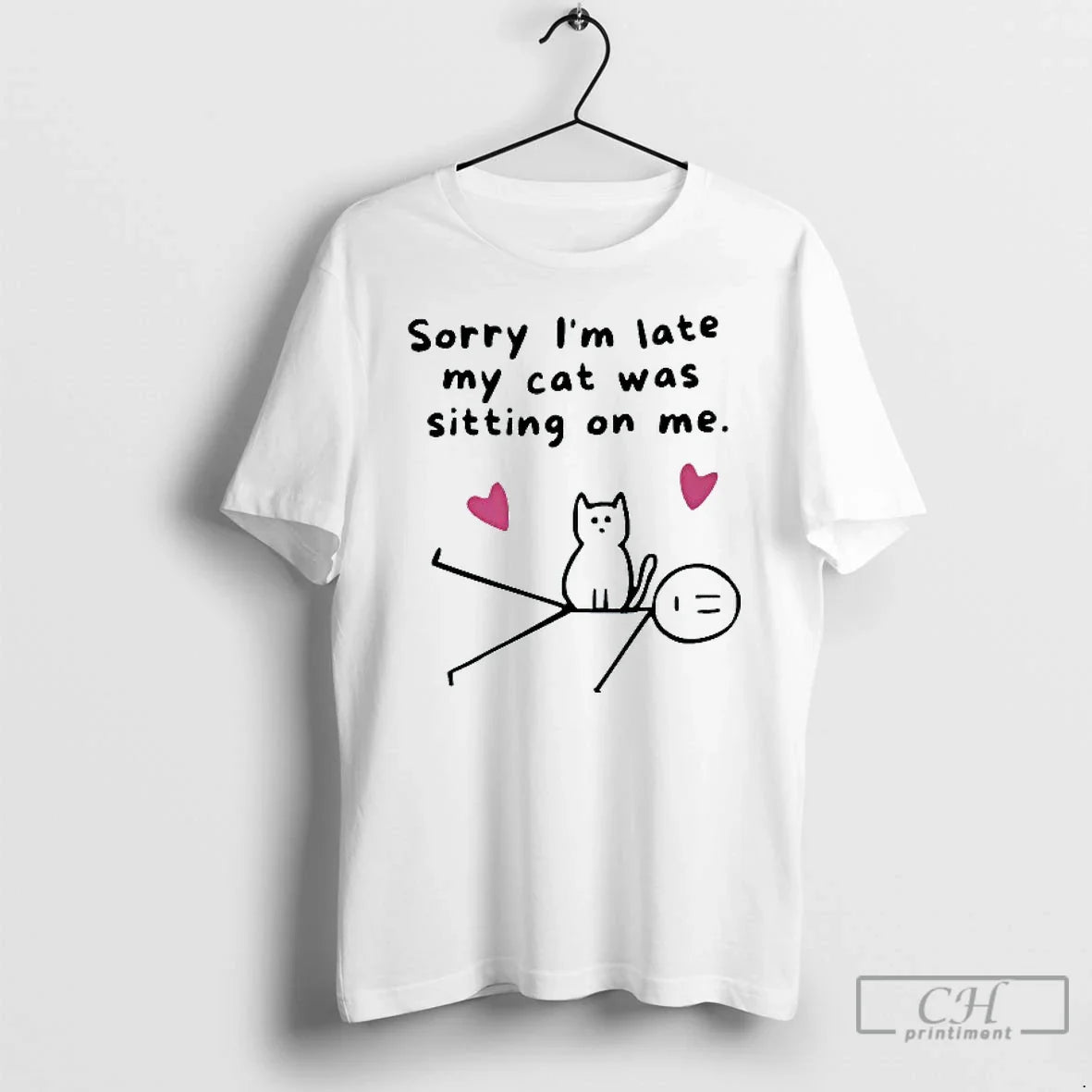 Classic Sorry Im Late My Cat Was Sitting On Me Mens White Tee T Shirts