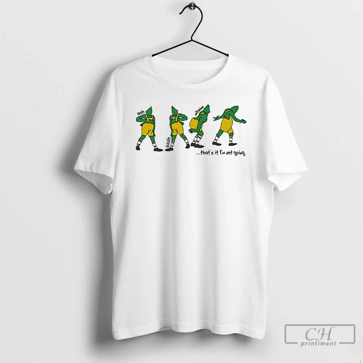 Classic Thats It Im Not Going Grinch White T Shirts