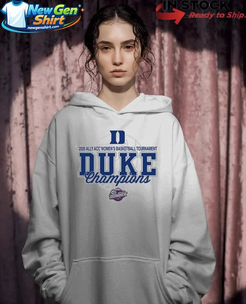 Duke Women’s Basketball Champions 2026 Ally ACC Women’s Basketball Tournament Shirt