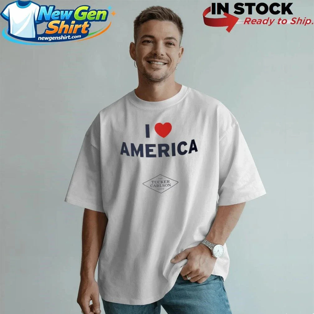 I Heart America The Tucker Carlson Show Shirt