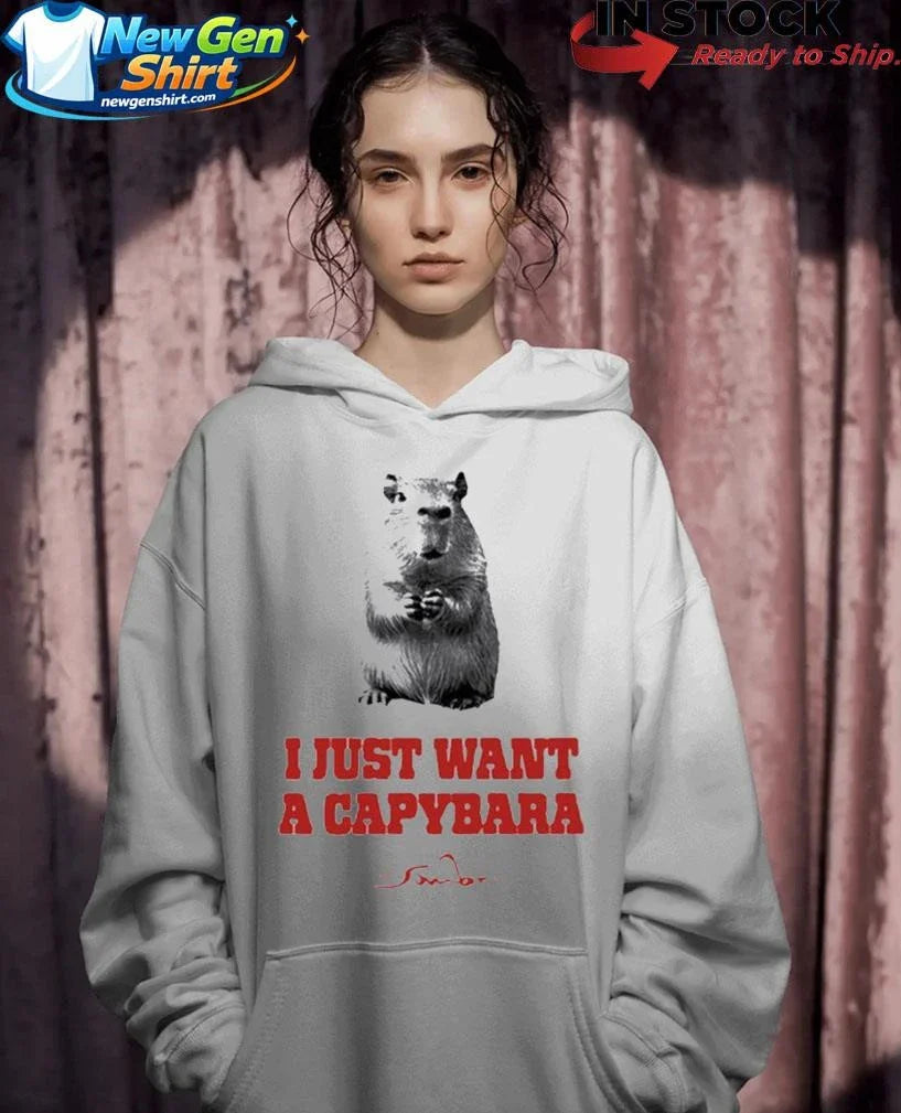 I Just Want A Capybara Shirt