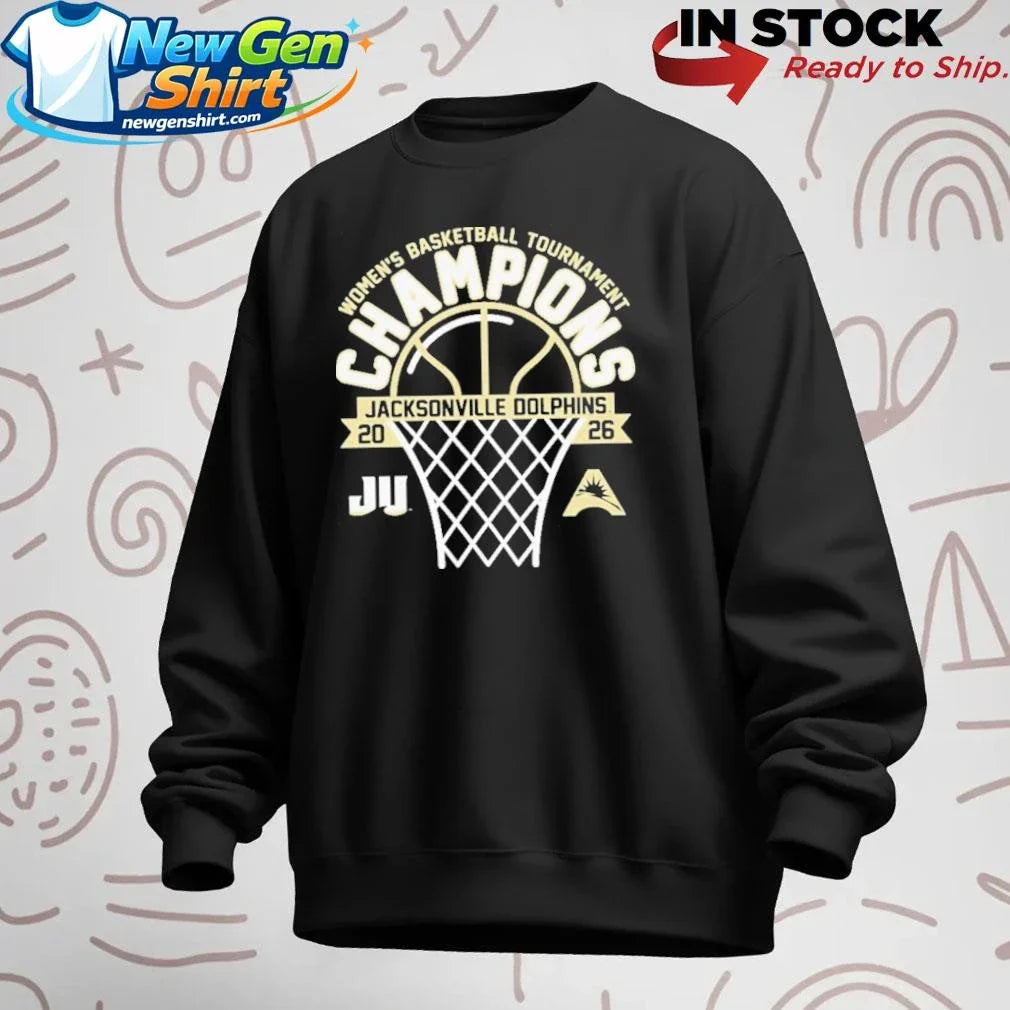 JU Dolphins 2026 ASUN Women’s Basketball Tournament Champions Shirt