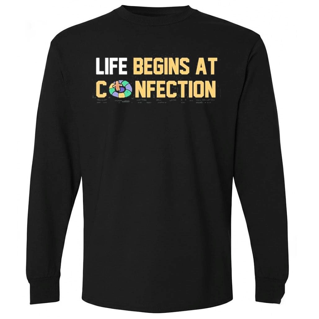 Life Begins At Confection Shirt