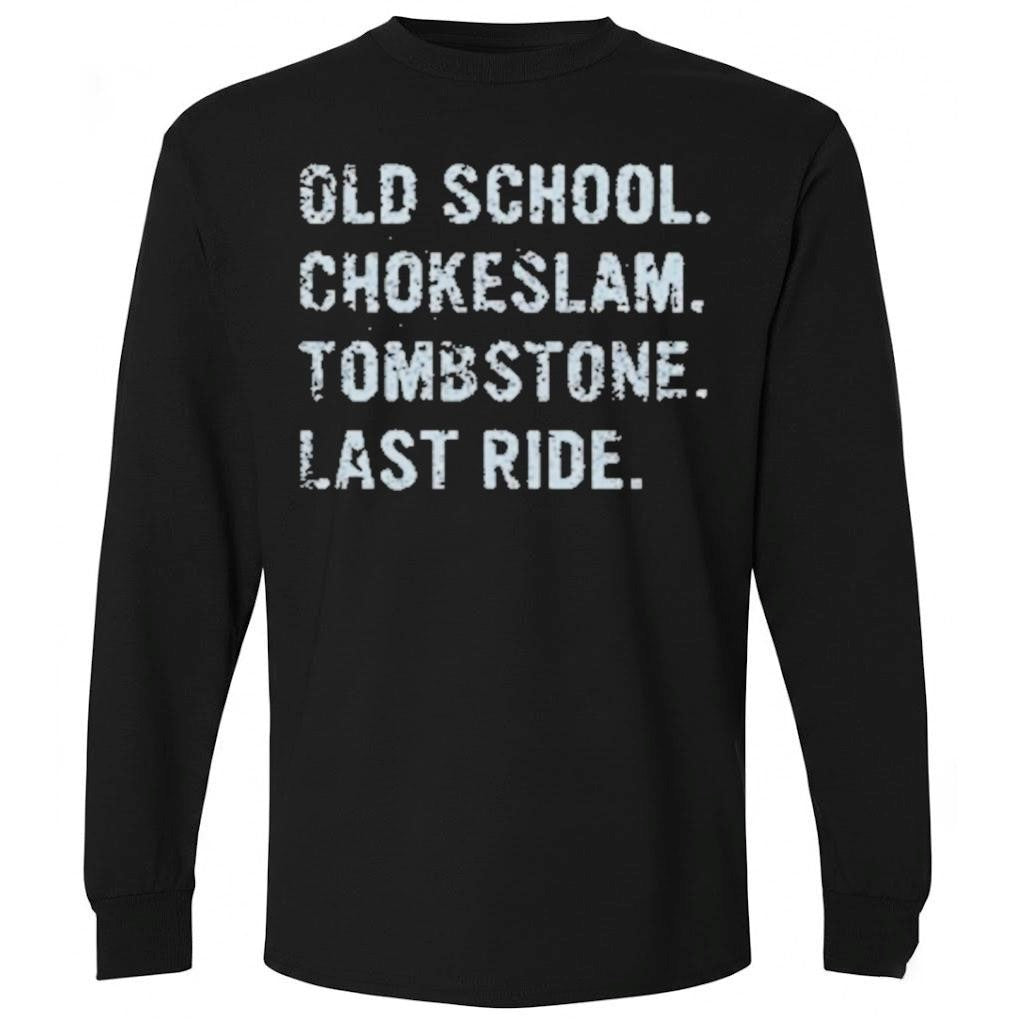 Mark Calaway The Undertaker Wearing Old School Chokeslam Tombstone Last Ride Shirt