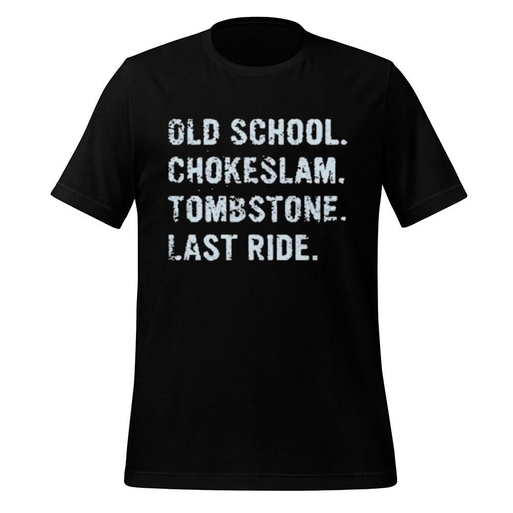 Mark Calaway The Undertaker Wearing Old School Chokeslam Tombstone Last Ride Shirt