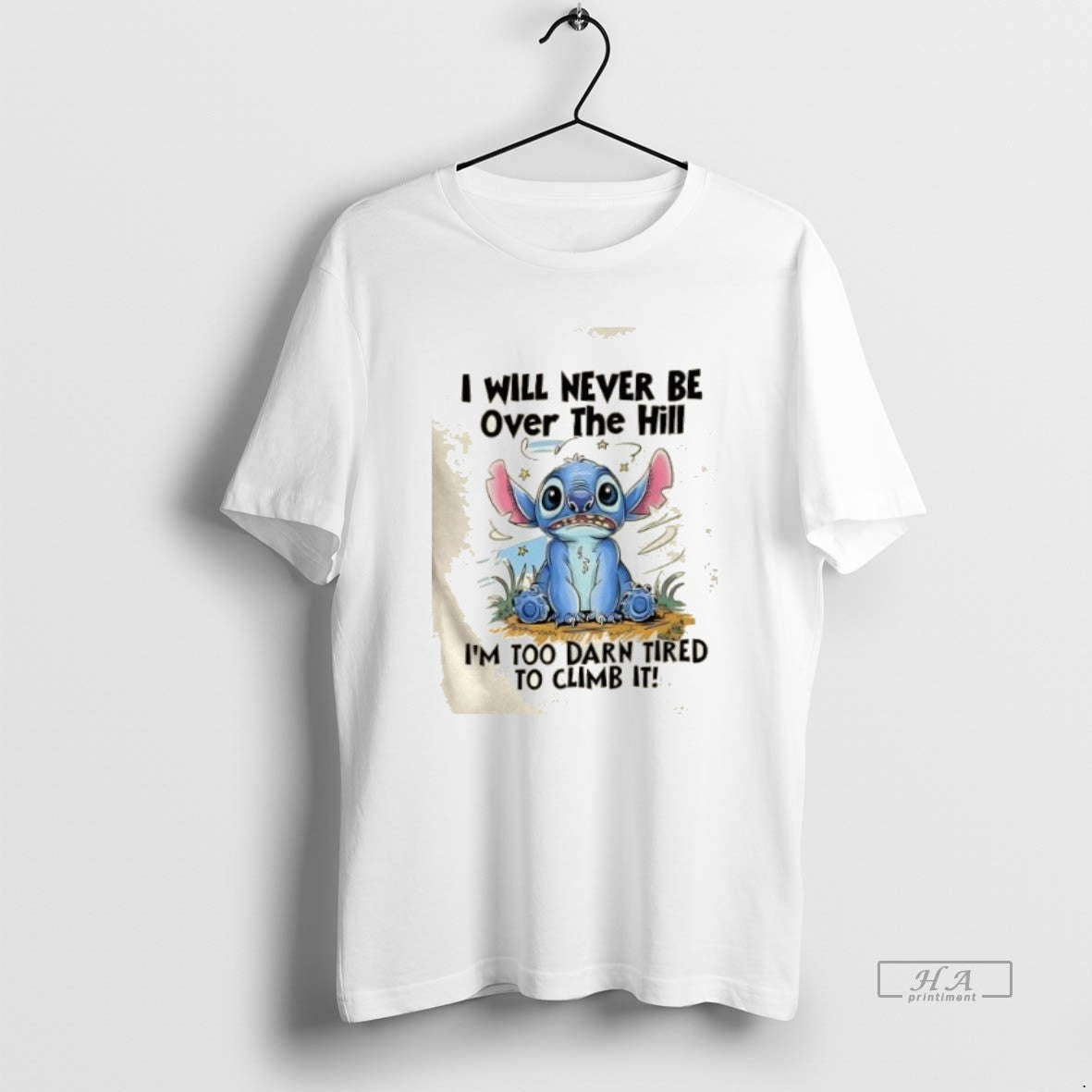 Official Trendy I Will Never Be Over The Hill Im Too Darn Tired To Climb
