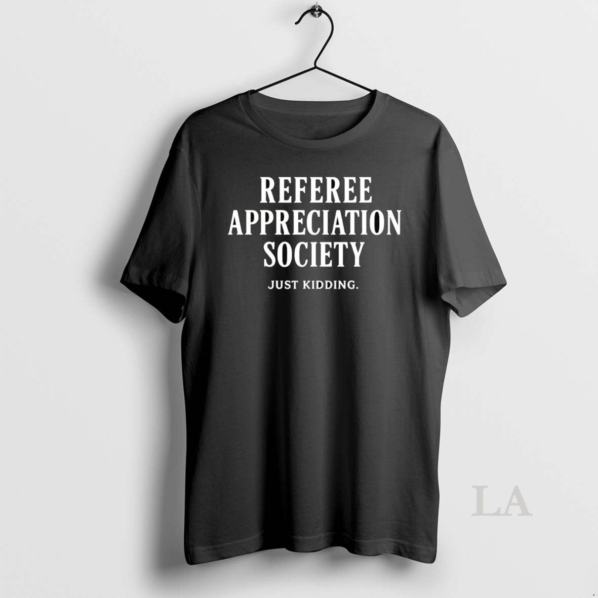 Original Referee Appreciation Society Just Kidding