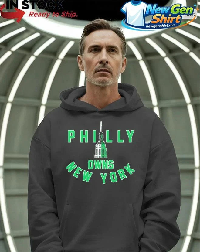 Philly Owns New York Shirt