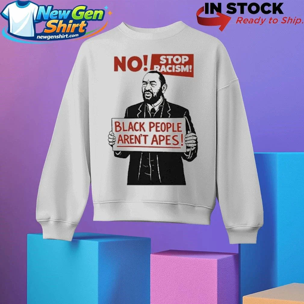 Rep. Al Green Black People Aren’t Apes Stop Racism Shirt