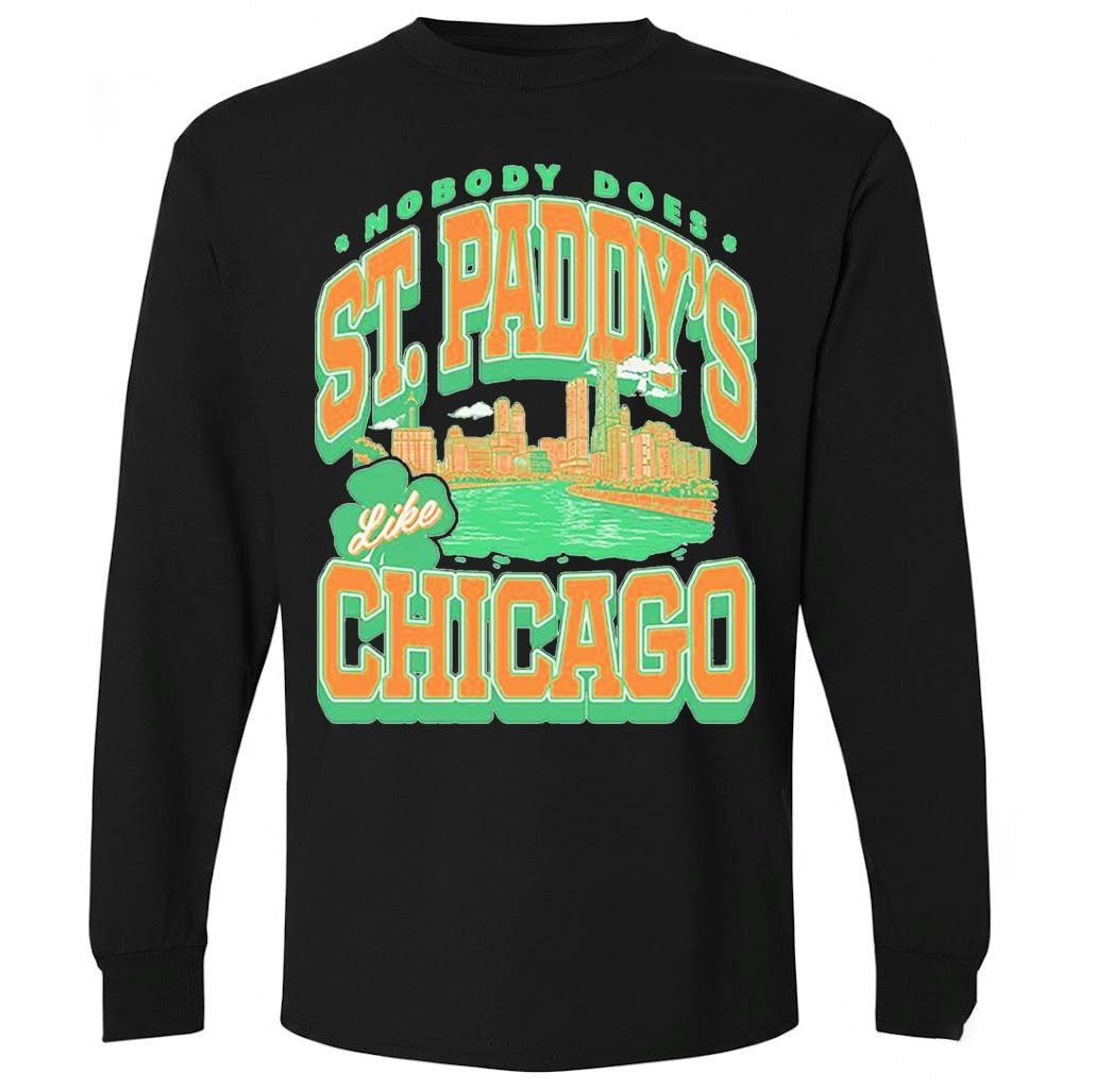 Saint Paddy’s Like Chicago Shirt