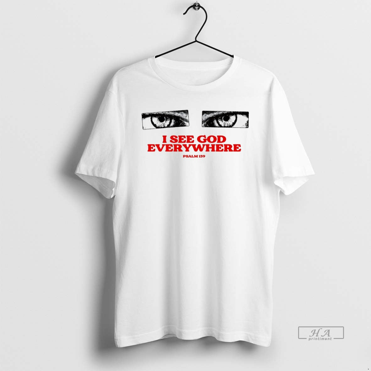 Trendy I See God Everywhere Psalm 139 White