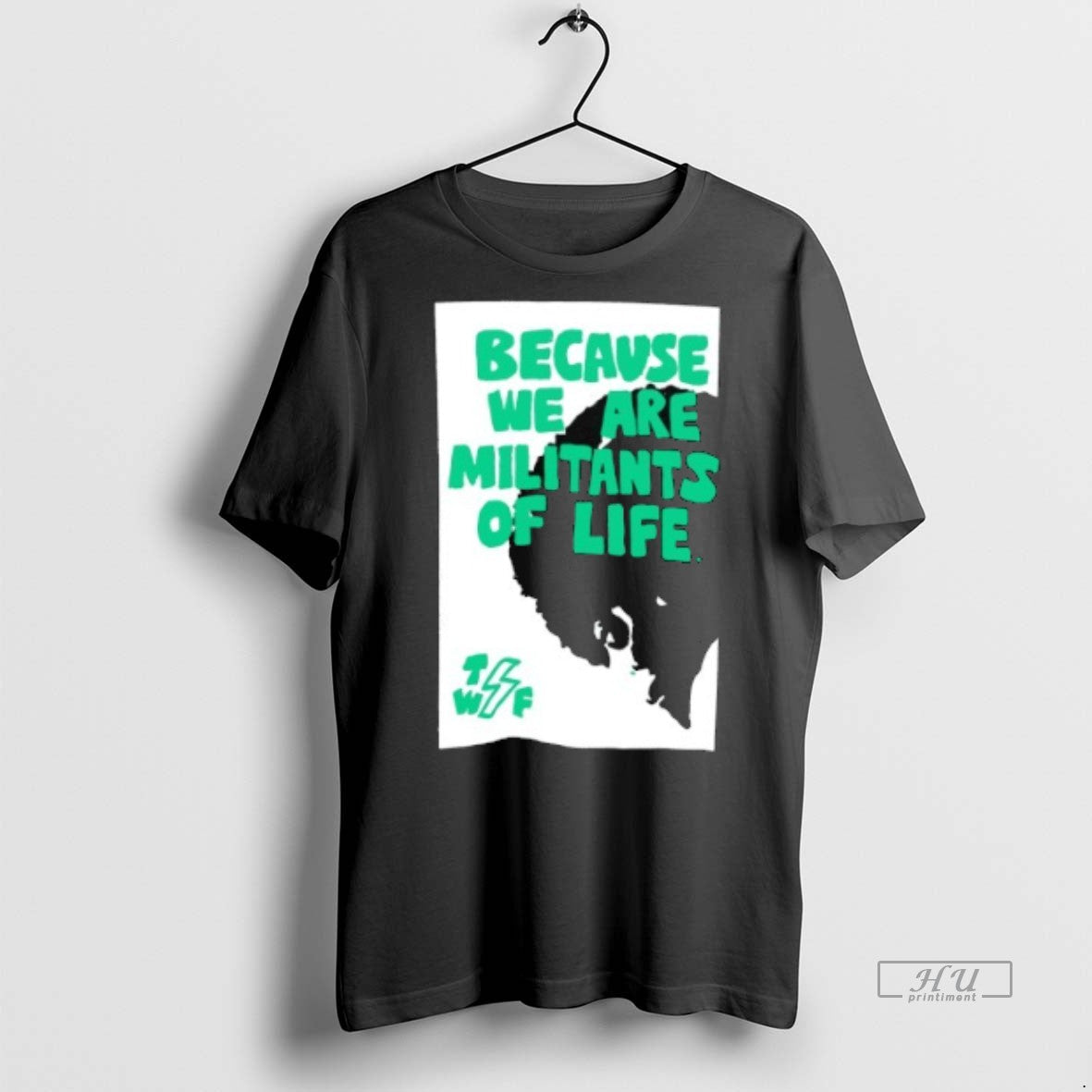 Viral Because We Are Militants Of Life Tee Shirt Sweater