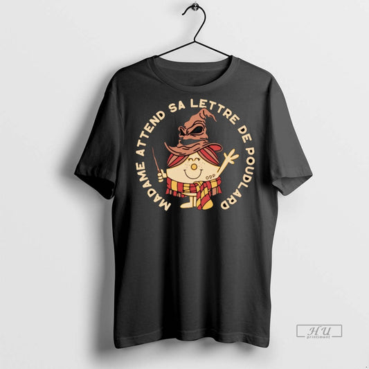 Viral Madame Attend Sa Lettre De Poudlard Tee Shirt Sweater
