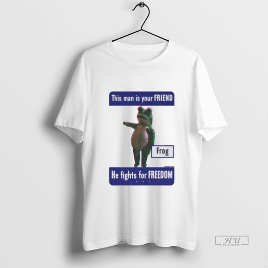 Viral This Man Is Your Friend Portland Frog Anti Ice Tee Shirt Sweater