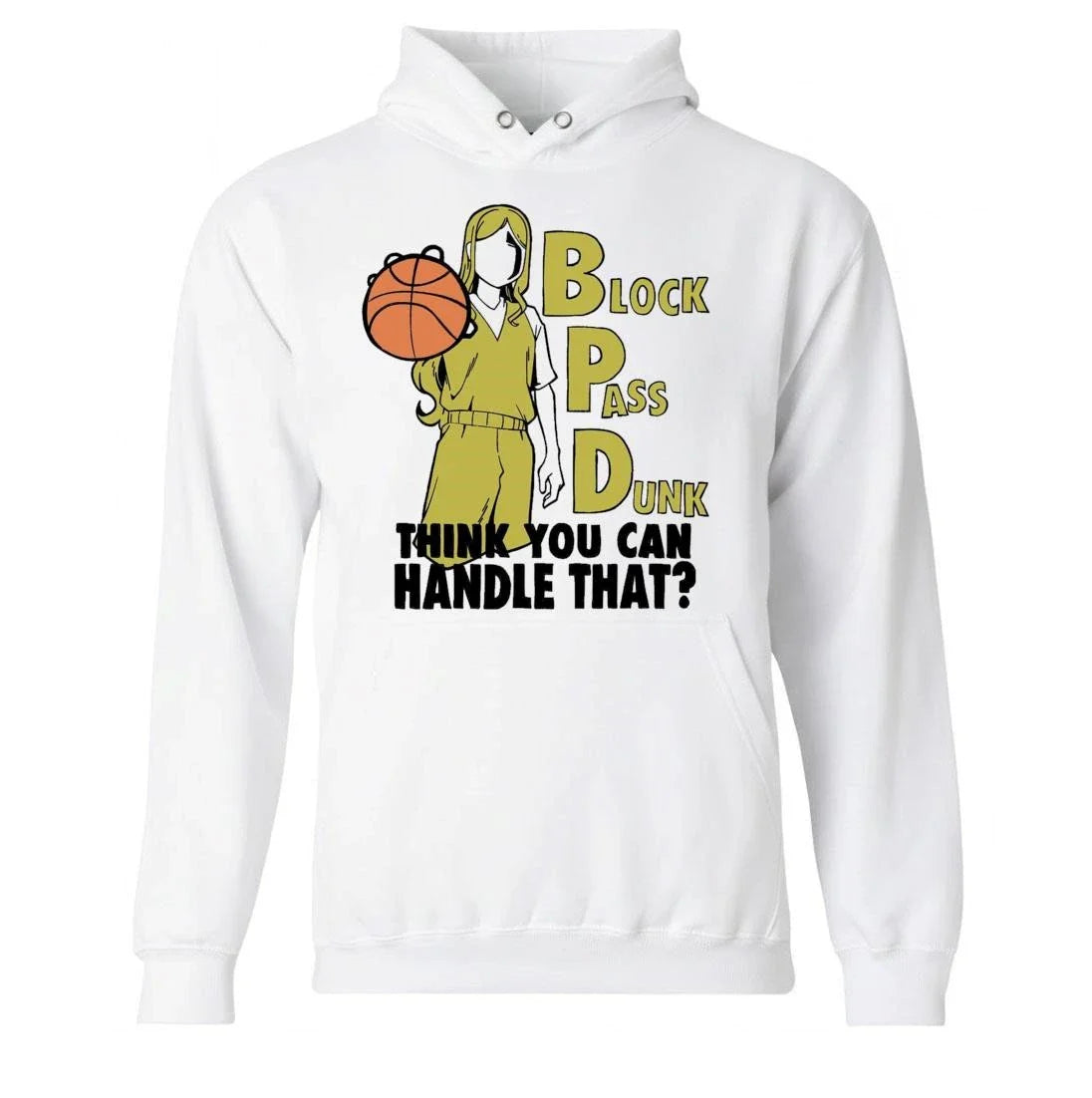 Block Pass Dunk Think You Can Handle That Shirt