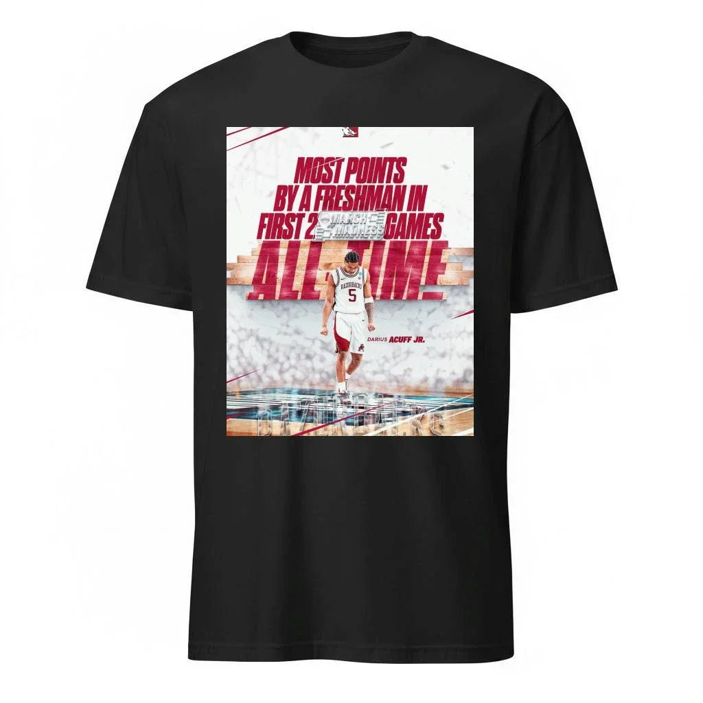 Darius Acuff Jr Most Points By A Freshman In First 2 Games All Time 60 Points March Madness 2026 Arkansas Razorbacks Basketball Shirt