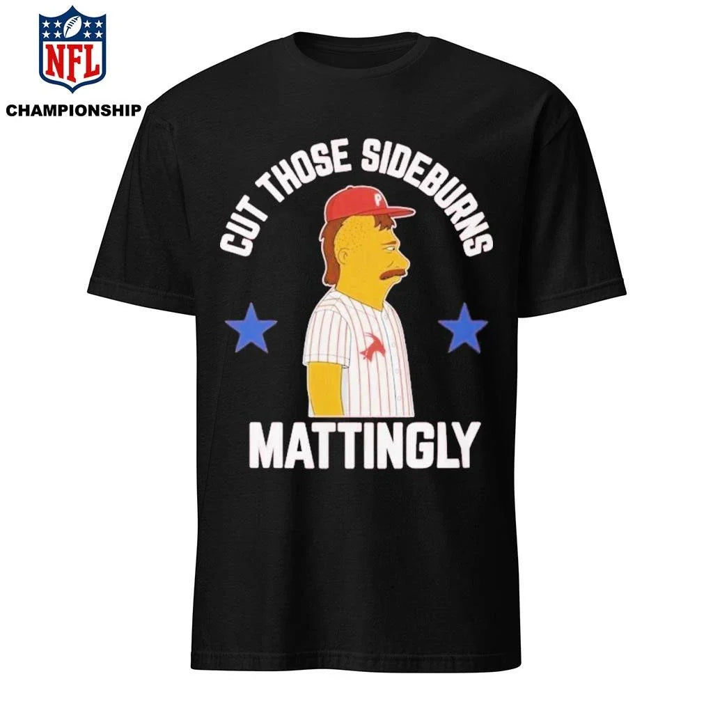 Donnie Sideburns Cut Those Sideburns Mattingly Shirt