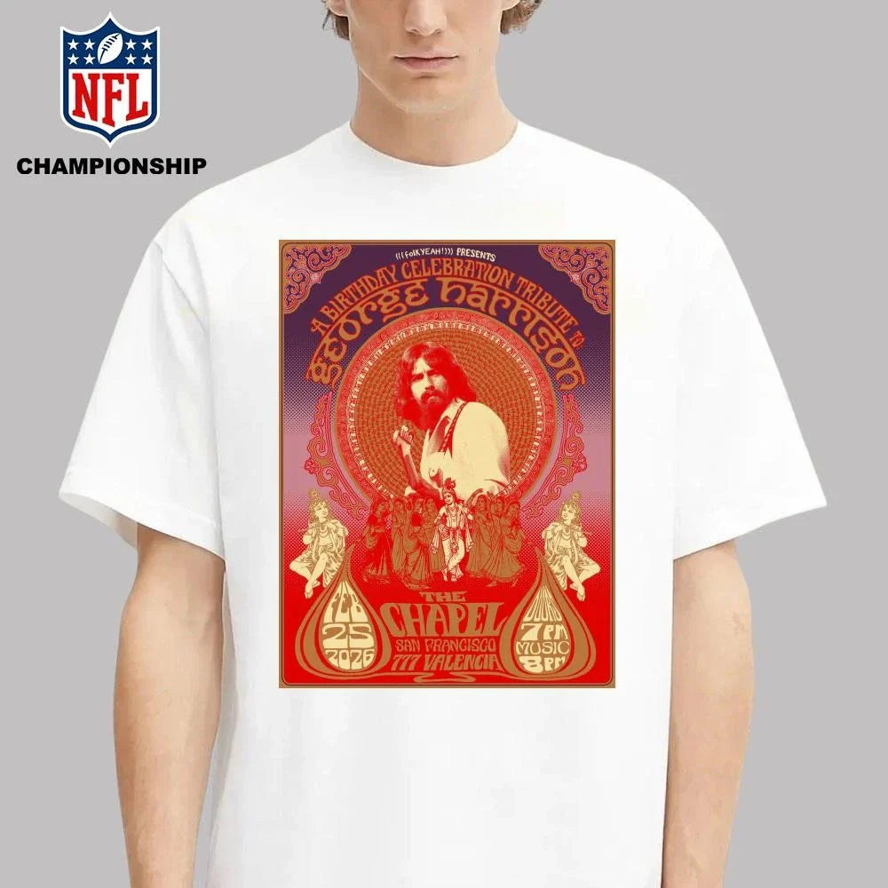 George Harrison Birthday Tribute The Chapel San Francisco California February 25 2026 Poster Shirt