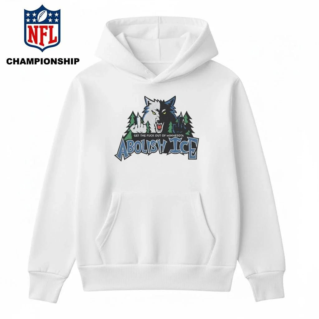 Get The Fuck Out Of Minnesota Abolish Ice Minnesota Timberwolves Shirt