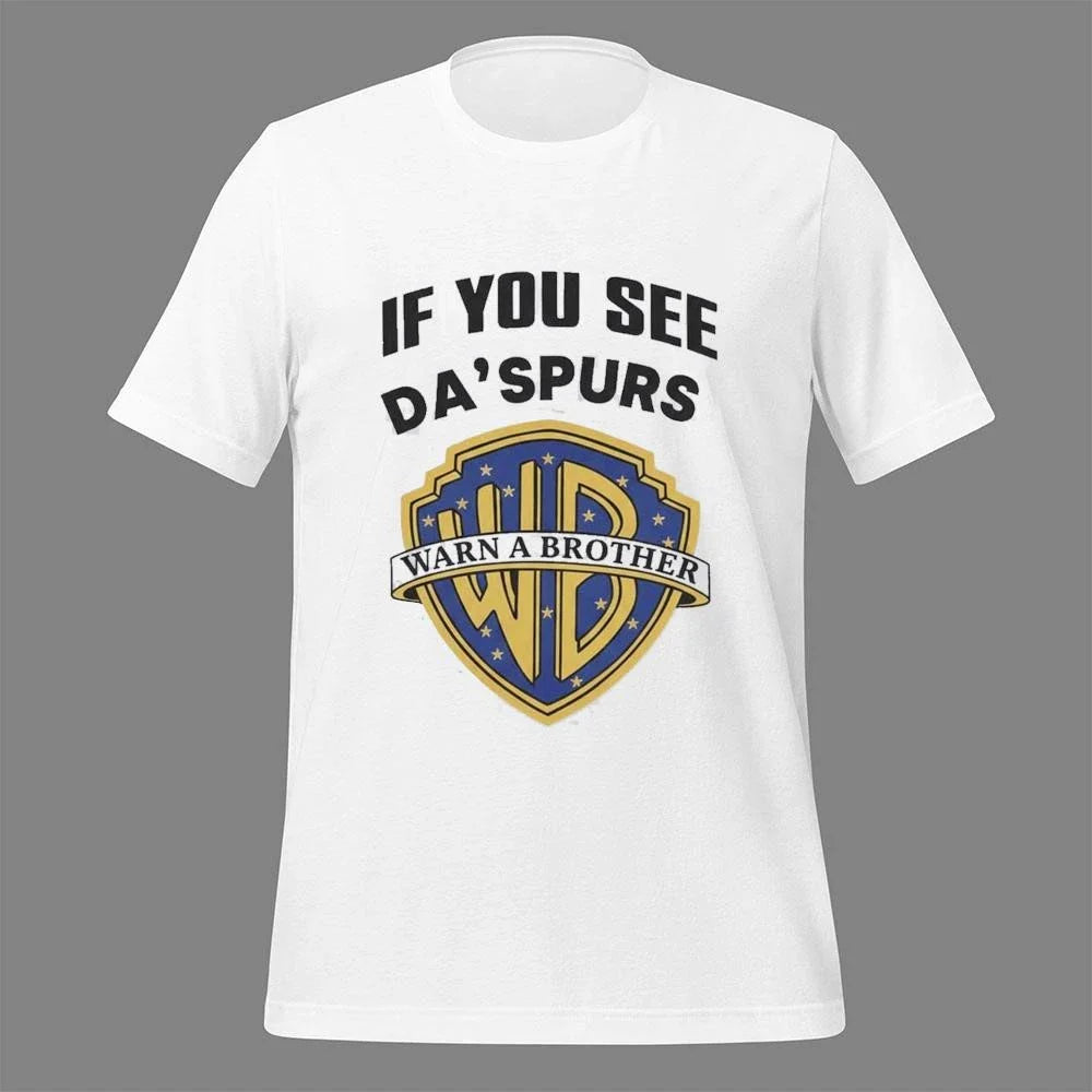 If You See Da Spurs Warn A Brother Shirt