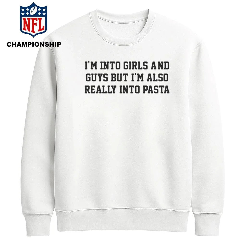 I’m Into Girls and Guys But I’m Also Really Into Pasta Funny Pride Shirt