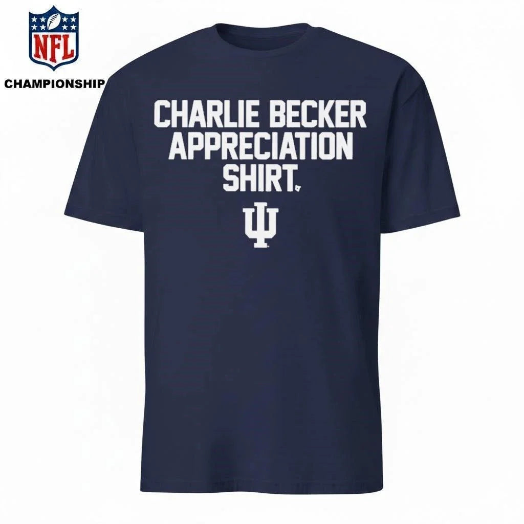 Indiana Football Charlie Becker Appreciation Shirt