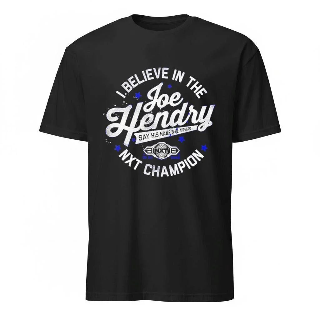 Joe Hendry NXT Champion I Believe In The Joe Hendry Shirt