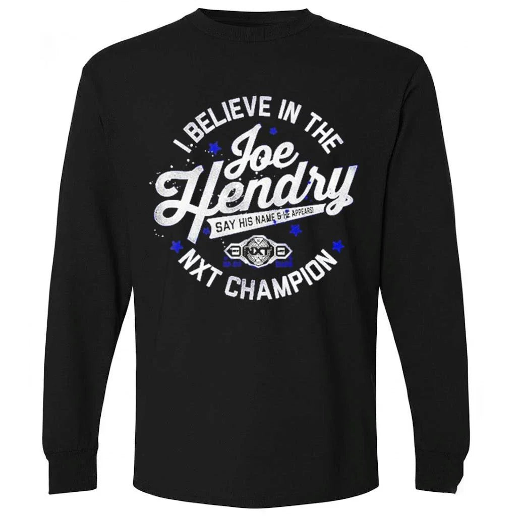 Joe Hendry NXT Champion I Believe In The Joe Hendry Shirt