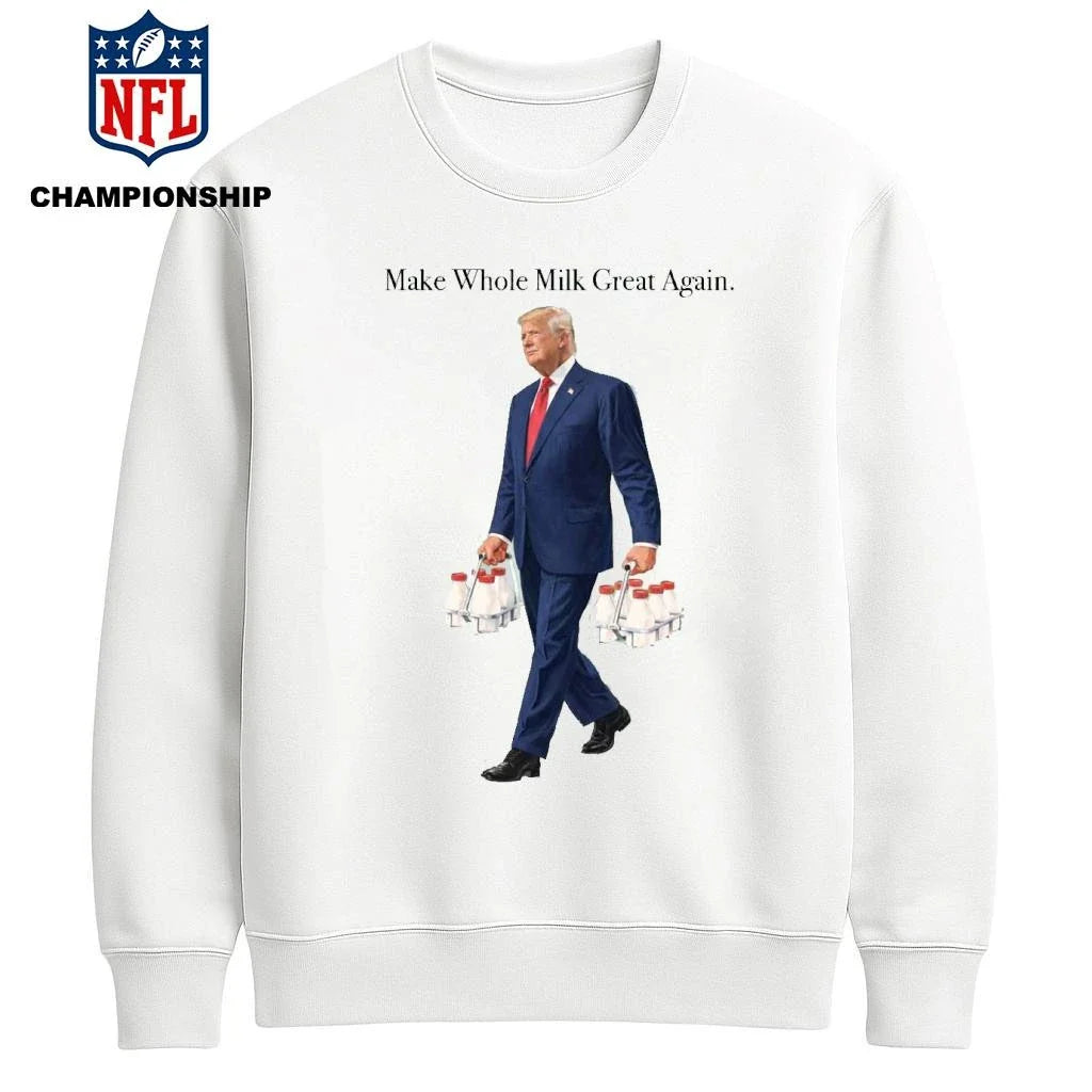 Make Whole Milk Great Again Donald Trump Shirt