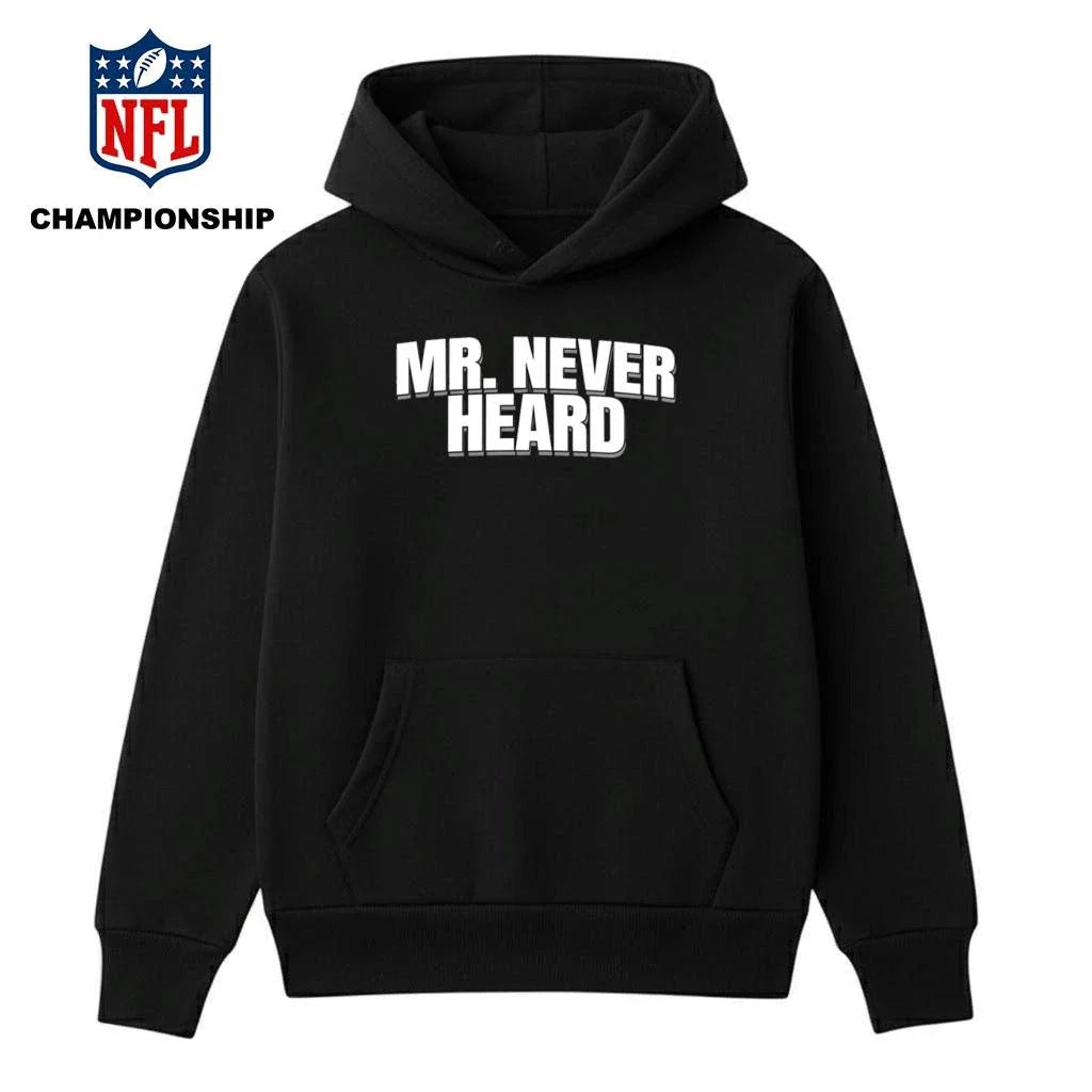Mr. Never Heard Shirt