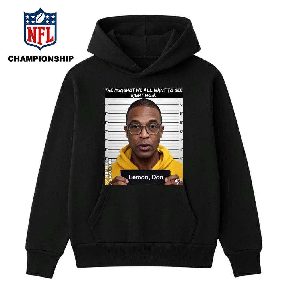 Mugshot We All Want To See Right Now Don Lemon Shirt