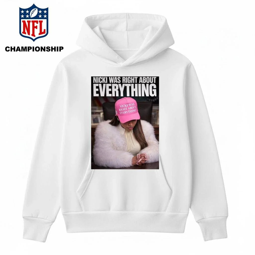 Nicki Was Right About Everything Shirt