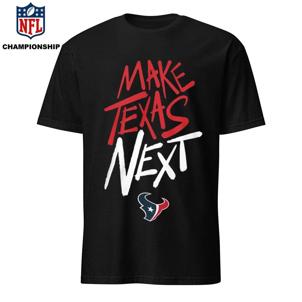 Official Make Texas Next Houston Texans Shirt