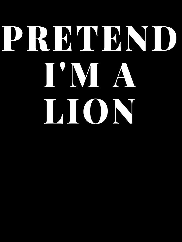 Pretend I'm A Lion Statement Lion Print Wall Art Poster Decor Printable Art Print Lion King Birthday Gift by TeesByDesign