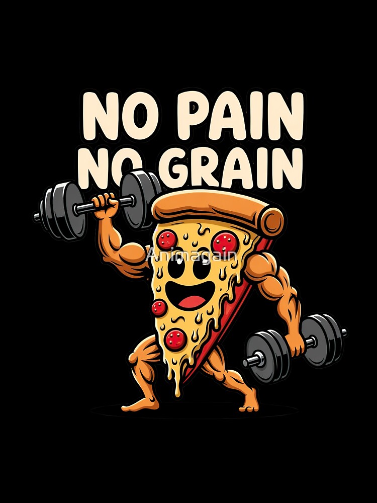 No Pain No Grain by Animagain