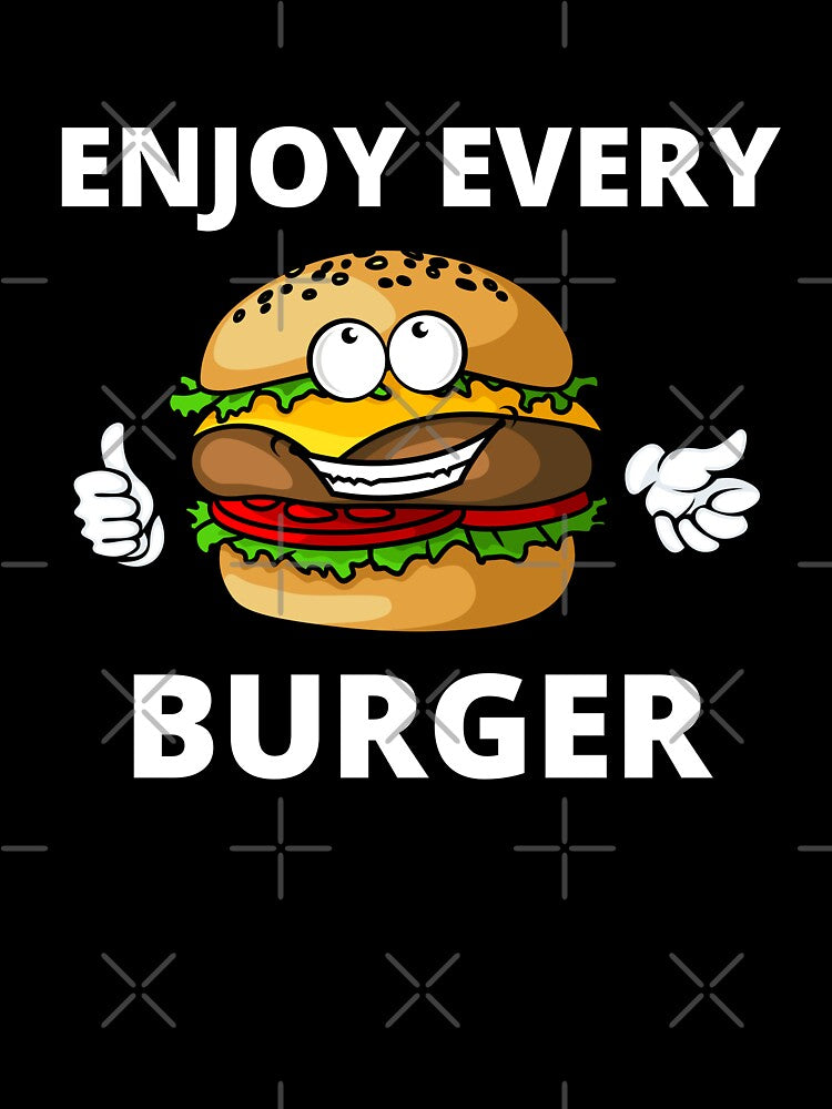 Enjoy Every Burger by MohitJain1109